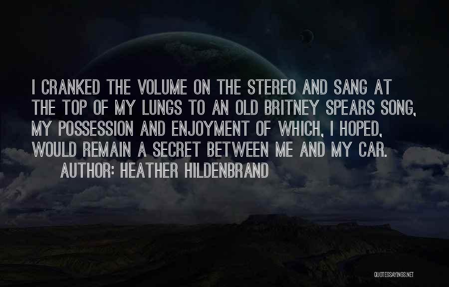 Best Britney Song Quotes By Heather Hildenbrand