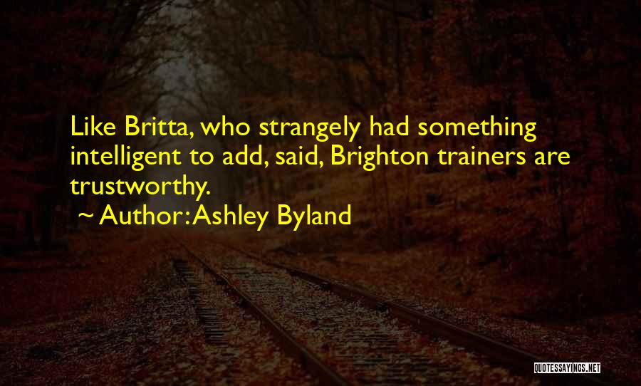 Best Britta Quotes By Ashley Byland