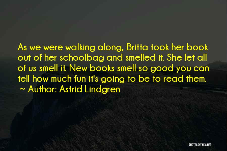 Best Britta Quotes By Astrid Lindgren
