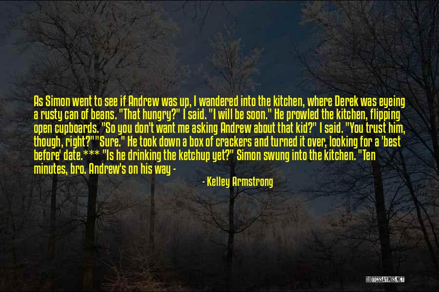 Best Bro Quotes By Kelley Armstrong Best Bro Quotes By Kelley Armstrong
