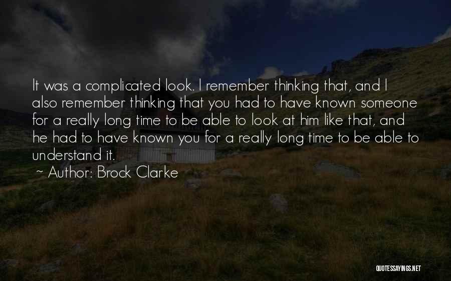 Best Brock Quotes By Brock Clarke