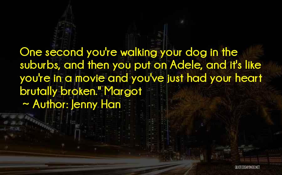 Best Broken Heart Movie Quotes By Jenny Han