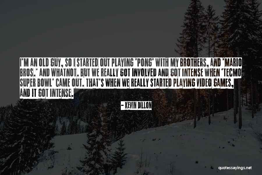 Best Bros Quotes By Kevin Dillon Best Bros Quotes By Kevin Dillon