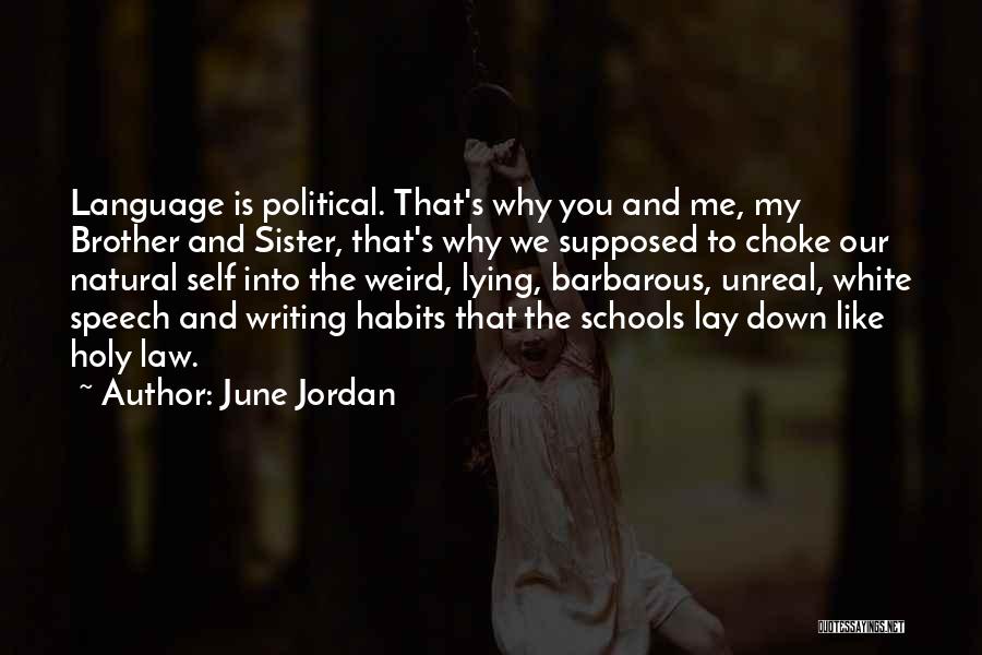 Best Brother And Sister In Law Quotes By June Jordan