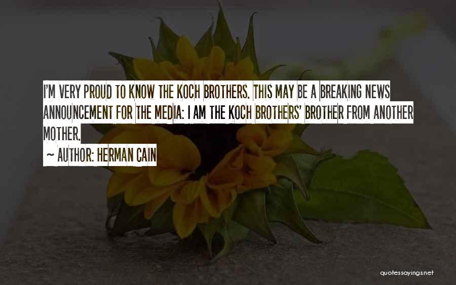 Best Brother From Another Mother Quotes By Herman Cain