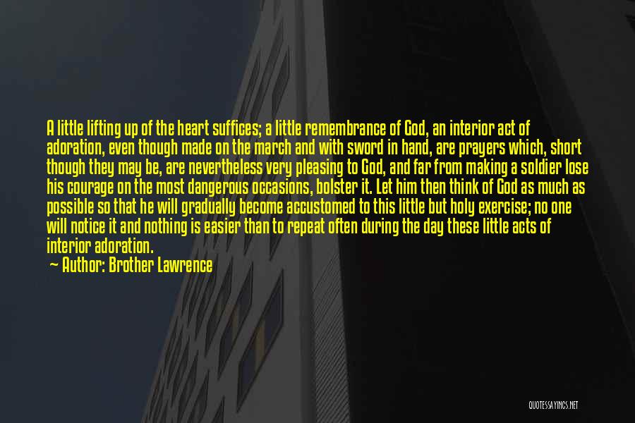 Best Brother Short Quotes By Brother Lawrence