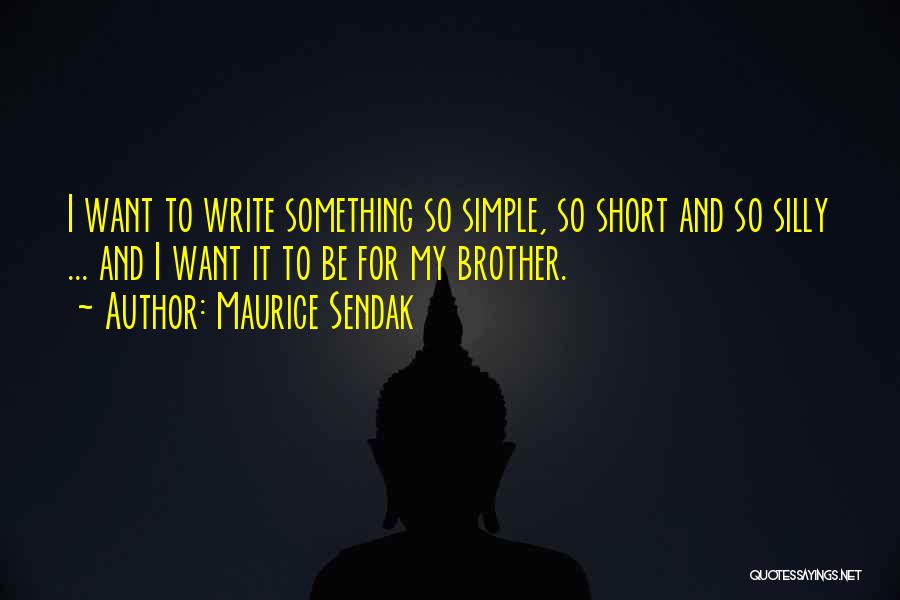 Best Brother Short Quotes By Maurice Sendak