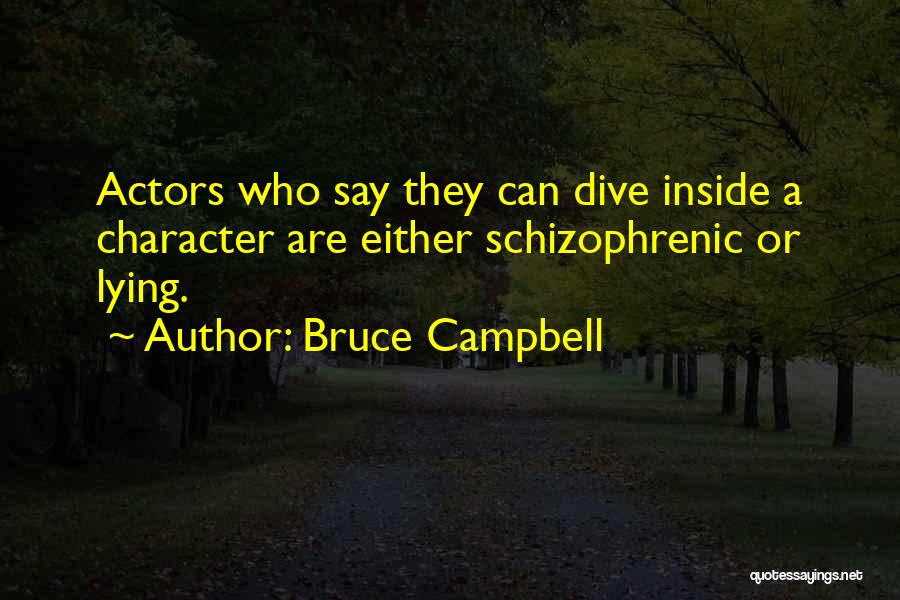 Best Bruce Campbell Quotes By Bruce Campbell