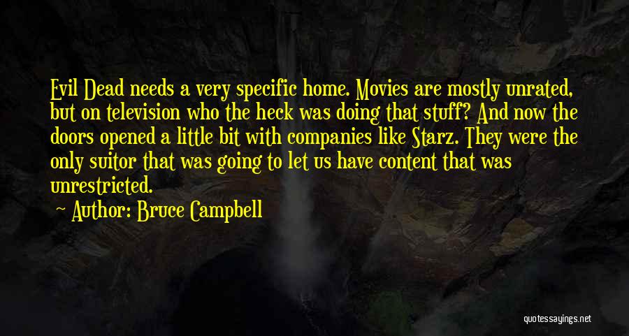 Best Bruce Campbell Quotes By Bruce Campbell