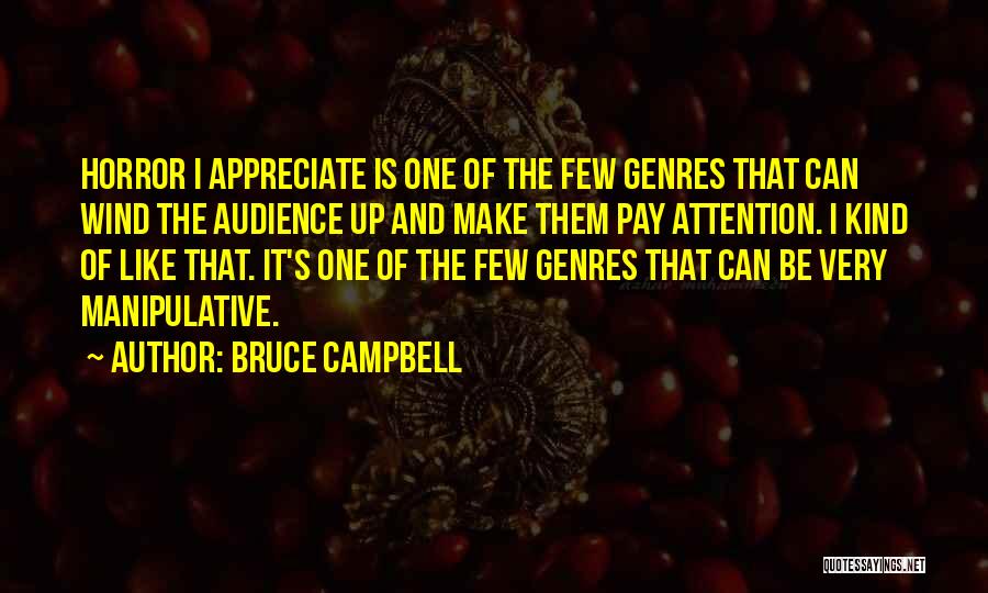 Best Bruce Campbell Quotes By Bruce Campbell