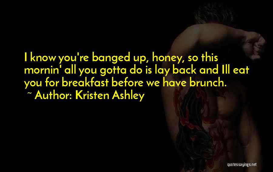 Best Brunch Quotes By Kristen Ashley