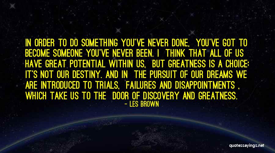 Best Brutal Legend Quotes By Les Brown Best Brutal Legend Quotes By Les Brown