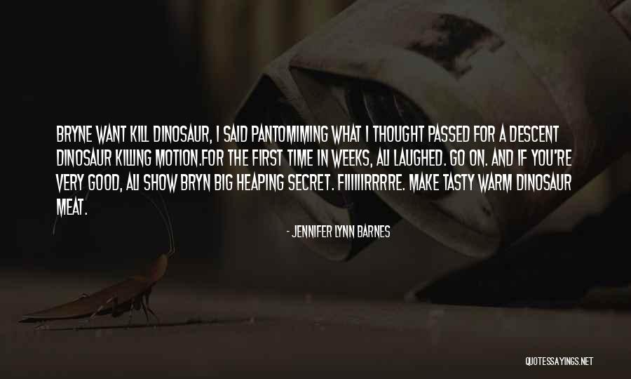 Best Bryn Quotes By Jennifer Lynn Barnes Best Bryn Quotes By Jennifer Lynn Barnes