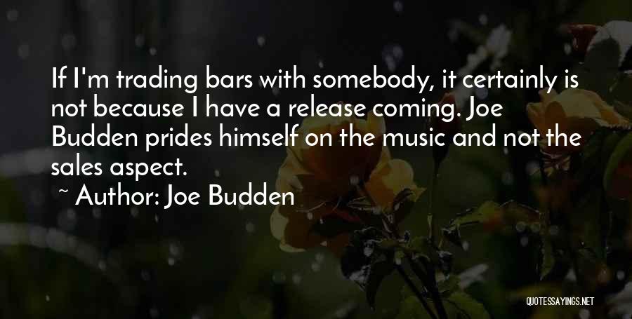 Best Budden Quotes By Joe Budden