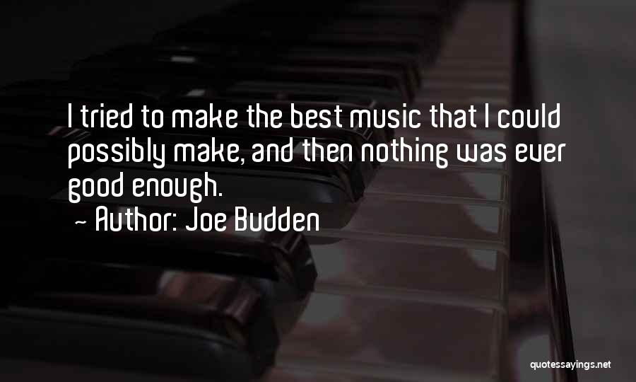 Best Budden Quotes By Joe Budden