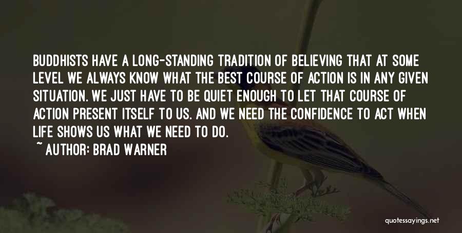 Best Buddhist Quotes By Brad Warner
