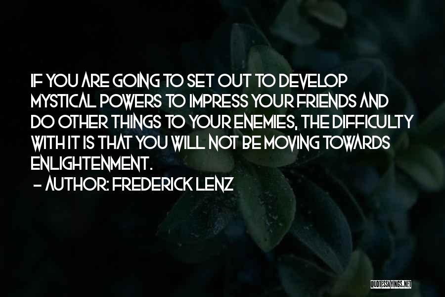 Best Buddhist Quotes By Frederick Lenz