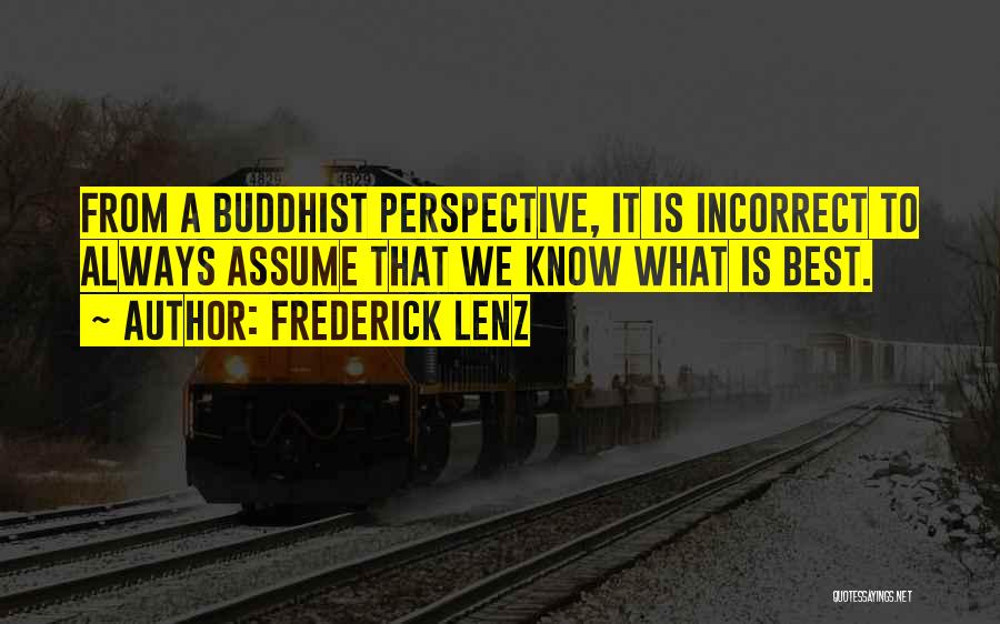 Best Buddhist Quotes By Frederick Lenz