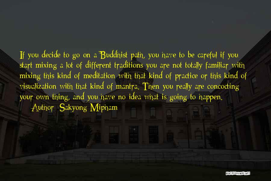 Best Buddhist Quotes By Sakyong Mipham