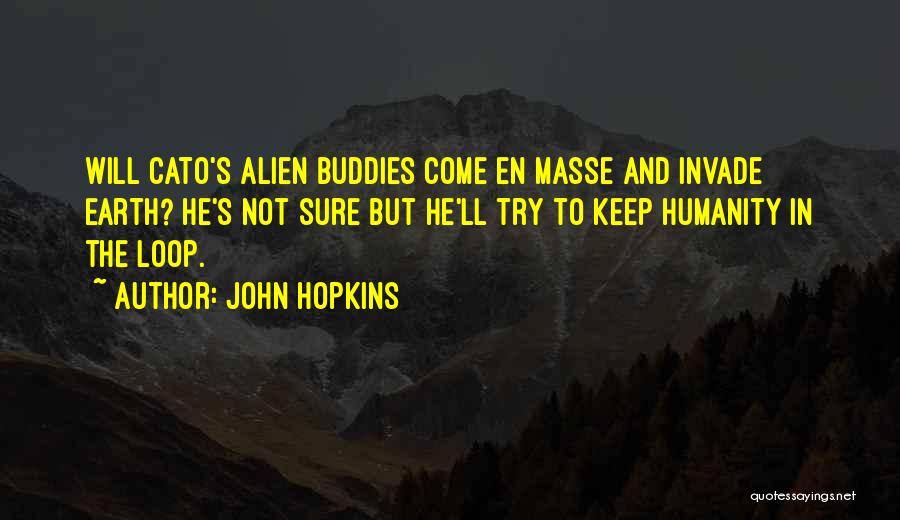 Best Buddies Ever Quotes By John Hopkins