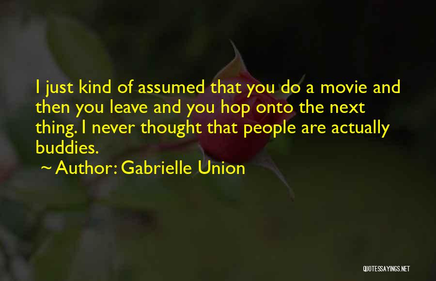 Best Buddies Quotes By Gabrielle Union