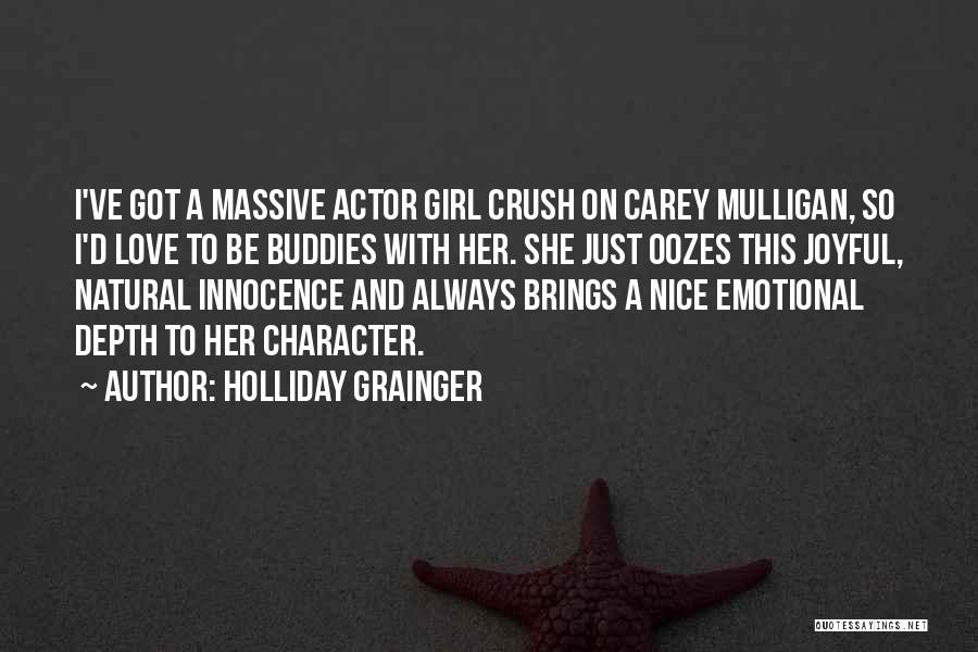 Best Buddies Quotes By Holliday Grainger