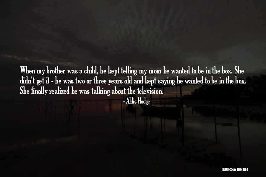 Best Buddy Garrity Quotes By Aldis Hodge Best Buddy Garrity Quotes By Aldis Hodge
