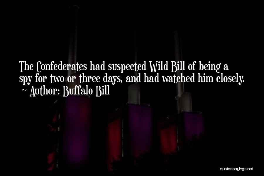 Best Buffalo Bill Quotes By Buffalo Bill