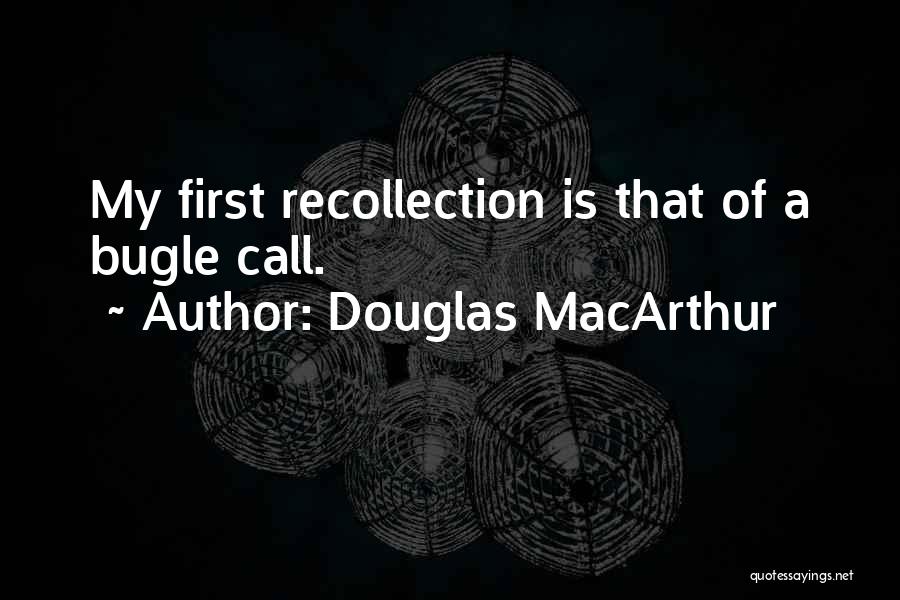 Best Bugle Quotes By Douglas MacArthur