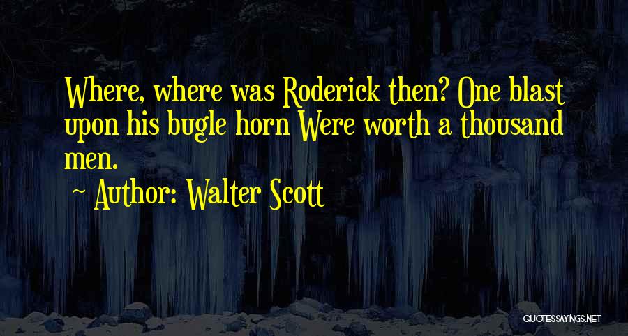 Best Bugle Quotes By Walter Scott