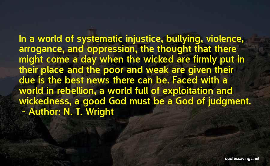 Best Bullying Quotes By N. T. Wright