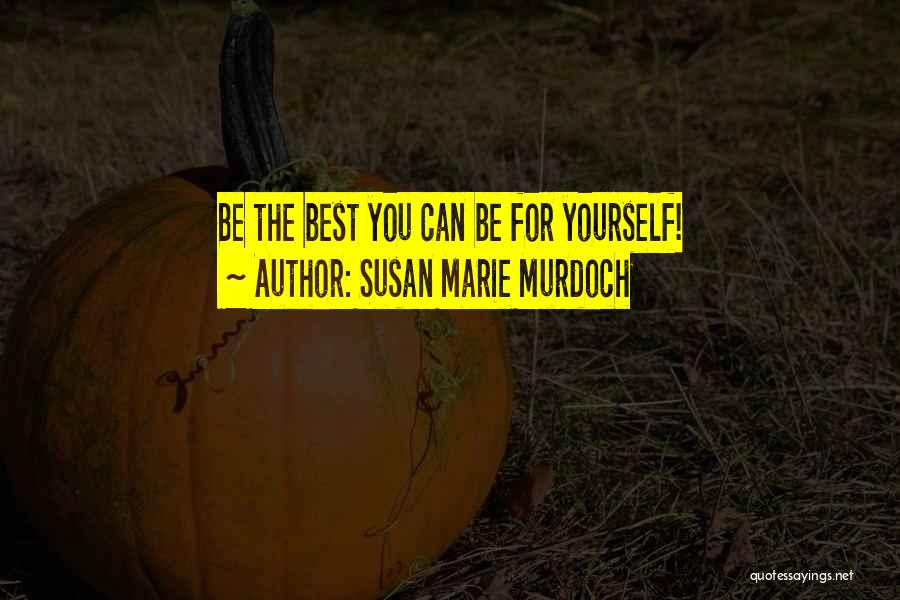 Best Bullying Quotes By Susan Marie Murdoch