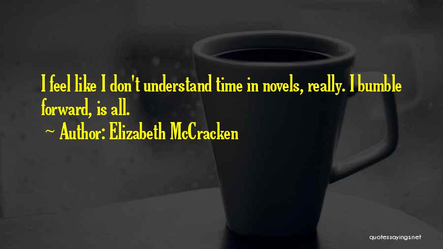 Best Bumble Quotes By Elizabeth McCracken