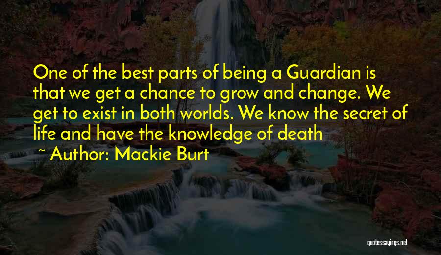 Best Burt Chance Quotes By Mackie Burt