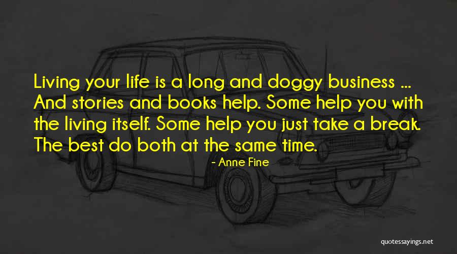 Best Business Life Quotes By Anne Fine Best Business Life Quotes By Anne Fine