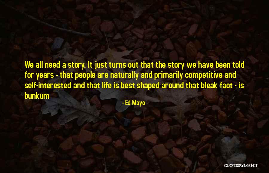 Best Business Life Quotes By Ed Mayo Best Business Life Quotes By Ed Mayo