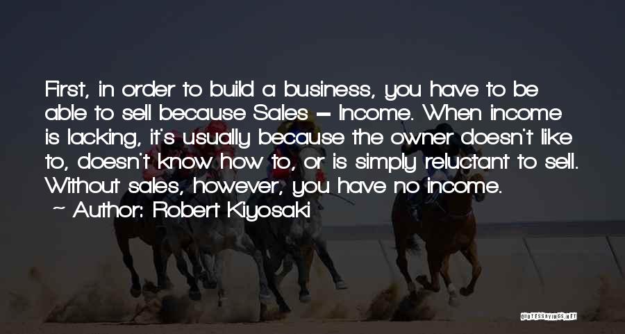 Best Business Owner Quotes By Robert Kiyosaki