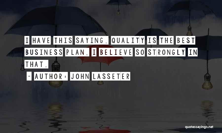 Best Business Plan Quotes By John Lasseter