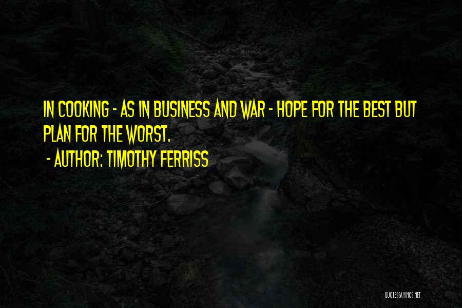 Best Business Plan Quotes By Timothy Ferriss