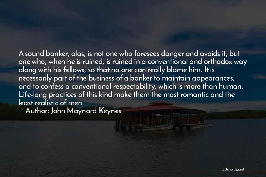 Best Business Practices Quotes By John Maynard Keynes