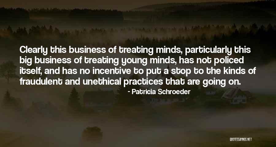 Best Business Practices Quotes By Patricia Schroeder