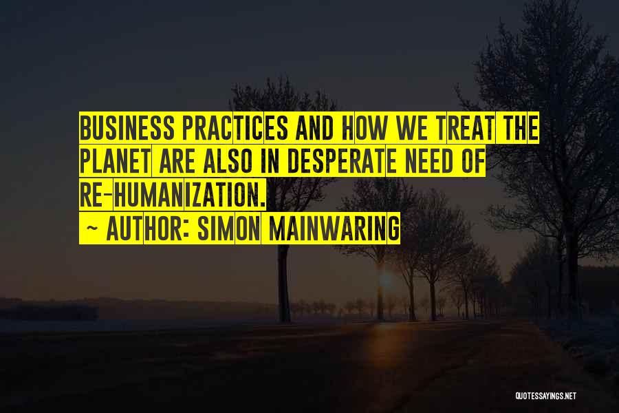Best Business Practices Quotes By Simon Mainwaring