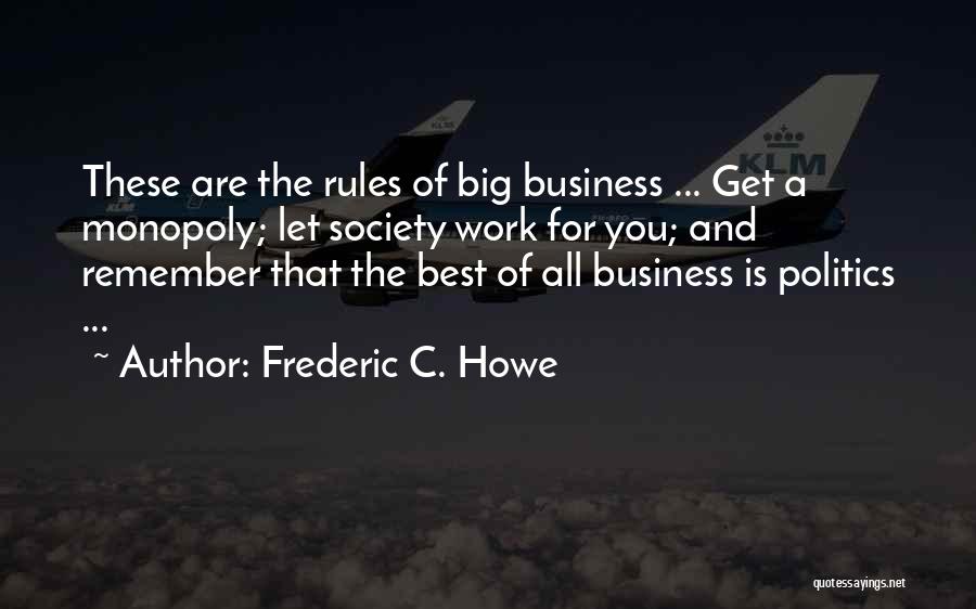 Best Business Quotes By Frederic C. Howe