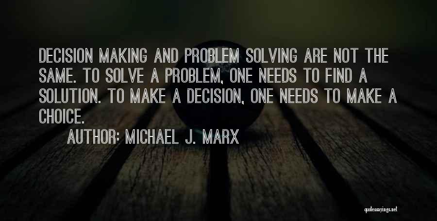 Best Business Quotes By Michael J. Marx