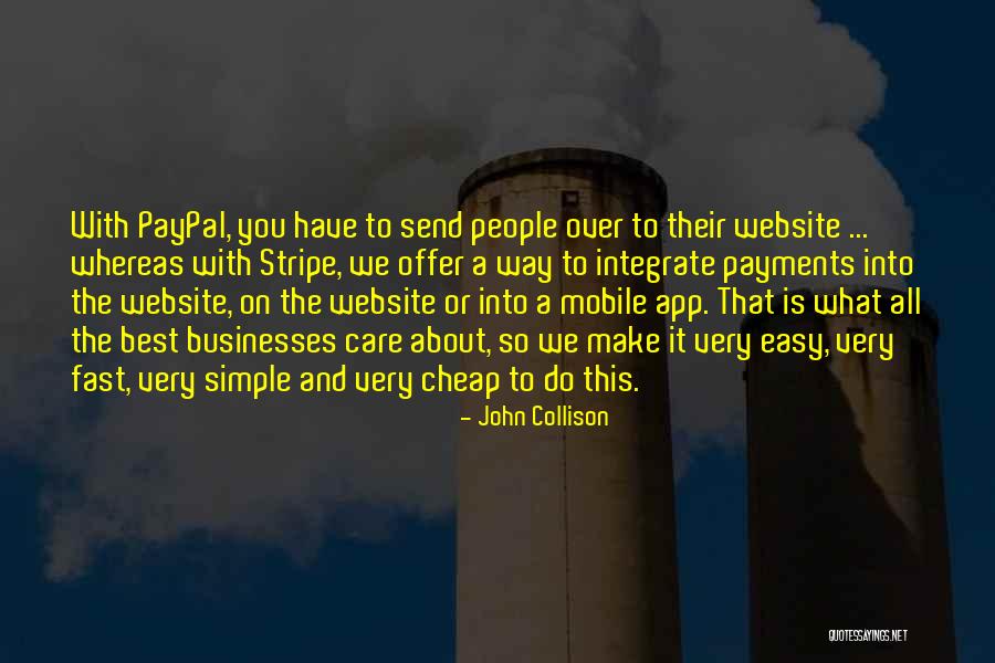 Best Businesses Quotes By John Collison