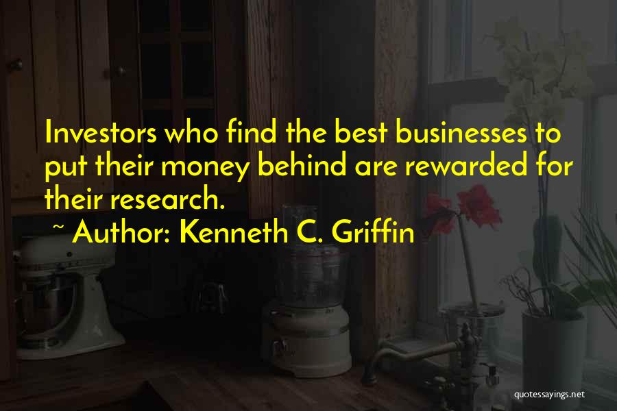 Best Businesses Quotes By Kenneth C. Griffin