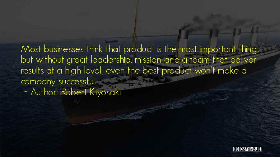 Best Businesses Quotes By Robert Kiyosaki