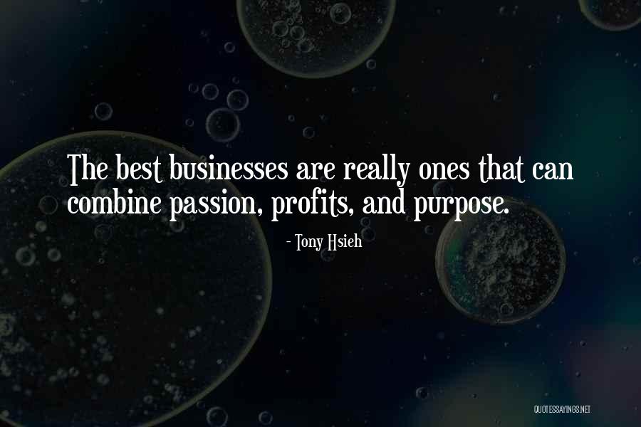 Best Businesses Quotes By Tony Hsieh