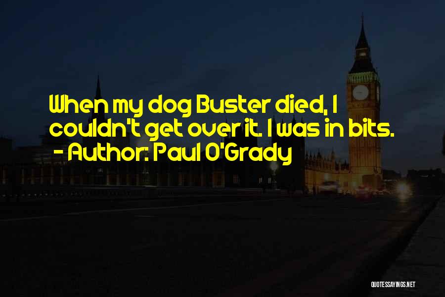 Best Buster Quotes By Paul O'Grady