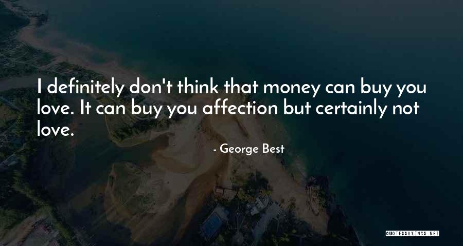 Best Buy Quotes By George Best